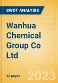 Wanhua Chemical Group Co Ltd (600309) - Financial and Strategic SWOT Analysis Review- Product Image