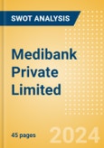 Medibank Private Limited (MPL) - Financial and Strategic SWOT Analysis Review- Product Image