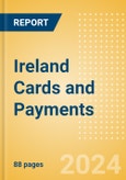 Ireland Cards and Payments: Opportunities and Risks to 2028- Product Image