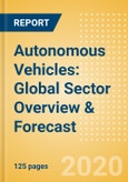 Autonomous Vehicles: Global Sector Overview & Forecast- Product Image