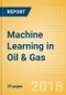 Machine Learning in Oil & Gas - Thematic Research - Product Thumbnail Image