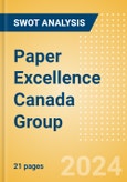 Paper Excellence Canada Group - Strategic SWOT Analysis Review- Product Image