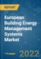 European Building Energy Management Systems Market - Growth, Trends, COVID-19 Impact, and Forecasts (2022 - 2027) - Product Thumbnail Image