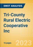 Tri-County Rural Electric Cooperative Inc - Strategic SWOT Analysis Review- Product Image