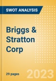 Briggs & Stratton Corp - Strategic SWOT Analysis Review- Product Image