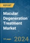 Macular Degeneration Treatment - Market Share Analysis, Industry Trends & Statistics, Growth Forecasts 2021 - 2029 - Product Image