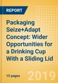 Packaging Seize+Adapt Concept: Wider Opportunities for a Drinking Cup With a Sliding Lid- Product Image