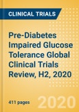 Pre-Diabetes Impaired Glucose Tolerance Global Clinical Trials Review, H2, 2020- Product Image