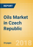 Oils (Oils and Fats) Market in Czech Republic - Outlook to 2022: Market Size, Growth and Forecast Analytics- Product Image