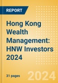 Hong Kong (China SAR) Wealth Management: HNW Investors 2024- Product Image
