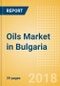 Oils (Oils and Fats) Market in Bulgaria - Outlook to 2022: Market Size, Growth and Forecast Analytics - Product Thumbnail Image