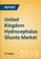 United Kingdom Hydrocephalus Shunts Market Outlook to 2025 - Product Thumbnail Image