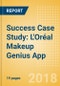 Success Case Study: L'Oréal Makeup Genius App - How L'Oréal's strategy of personalizing the consumption experience empowers digital consumers - Product Thumbnail Image