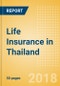 Strategic Market Intelligence: Life Insurance in Thailand - Key Trends and Opportunities to 2022 - Product Thumbnail Image