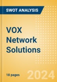 VOX Network Solutions - Strategic SWOT Analysis Review- Product Image