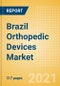 Brazil Orthopedic Devices Market Outlook to 2025 - Arthroscopy, Cranio Maxillofacial Fixation (CMF), Hip Reconstruction, Knee Reconstruction and Others - Product Thumbnail Image