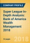 Super League In-Depth Analysis: Bank of America Wealth Management 2018 - Product Thumbnail Image