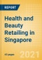 Health and Beauty Retailing in Singapore - Sector Overview, Market Size and Forecast to 2025 - Product Thumbnail Image