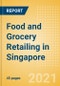 Food and Grocery Retailing in Singapore - Sector Overview, Market Size and Forecast to 2025 - Product Thumbnail Image