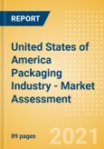 United States of America (USA) Packaging Industry - Market Assessment, Key Trends and Opportunities to 2025- Product Image