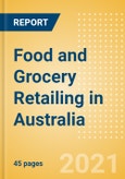 Food and Grocery Retailing in Australia - Sector Overview, Market Size and Forecast to 2025- Product Image