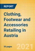 Clothing, Footwear and Accessories Retailing in Austria - Sector Overview, Market Size and Forecast to 2025- Product Image
