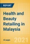 Health and Beauty Retailing in Malaysia - Sector Overview, Market Size and Forecast to 2025 - Product Thumbnail Image