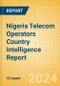Nigeria Telecom Operators Country Intelligence Report - Product Thumbnail Image