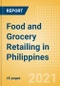Food and Grocery Retailing in Philippines - Sector Overview, Market Size and Forecast to 2025 - Product Thumbnail Image