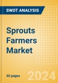 Sprouts Farmers Market Inc (SFM) - Financial and Strategic SWOT Analysis Review- Product Image