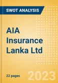 AIA Insurance Lanka Ltd - Strategic SWOT Analysis Review- Product Image