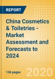China Cosmetics & Toiletries - Market Assessment and Forecasts to 2024- Product Image