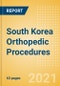 South Korea Orthopedic Procedures Outlook to 2025 - Arthroscopy Procedures, Cranio Maxillofacial Fixation (CMF) Procedures, Hip Replacement Procedures and Others - Product Thumbnail Image