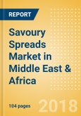 Savoury Spreads (Syrups & Spreads) Market in Middle East & Africa - Outlook to 2022: Market Size, Growth and Forecast Analytics- Product Image