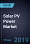 Solar PV Power Market, Forecast to 2025 - Product Thumbnail Image