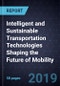 Intelligent and Sustainable Transportation Technologies Shaping the Future of Mobility - Product Thumbnail Image