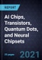 Growth Opportunities in AI Chips, Transistors, Quantum Dots, and Neural Chipsets - Product Thumbnail Image