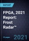 FPGA, 2021 Report: Frost Radar™ - Product Thumbnail Image