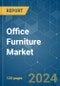 Office Furniture - Market Share Analysis, Industry Trends & Statistics, Growth Forecasts 2020 - 2029 - Product Image