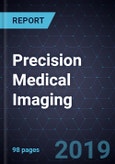 Growth Opportunities in Precision Medical Imaging, Forecast to 2022- Product Image