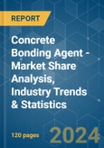 Concrete Bonding Agent - Market Share Analysis, Industry Trends & Statistics, Growth Forecasts (2024 - 2029)- Product Image