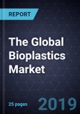 The Global Bioplastics Market - Product Image