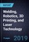 Advancements in Welding, Robotics, 3D Printing, and Laser Technology - Product Thumbnail Image