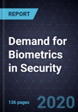 Demand for Biometrics in Security, Forecast to 2025- Product Image