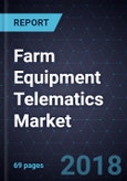 Farm Equipment Telematics Market, Forecast to 2023- Product Image