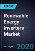 Renewable Energy Inverters Market, Forecast to 2026- Product Image