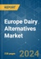 Europe Dairy Alternatives - Market Share Analysis, Industry Trends & Statistics, Growth Forecasts 2017 - 2029 - Product Thumbnail Image