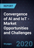 Convergence of AI and IoT - Market Opportunities and Challenges, 2019- Product Image