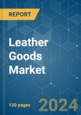 Leather Goods - Market Share Analysis, Industry Trends & Statistics, Growth Forecasts 2019 - 2029- Product Image