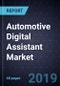 Strategic Analysis of Automotive Digital Assistant Market, Forecast to 2025 - Product Thumbnail Image
